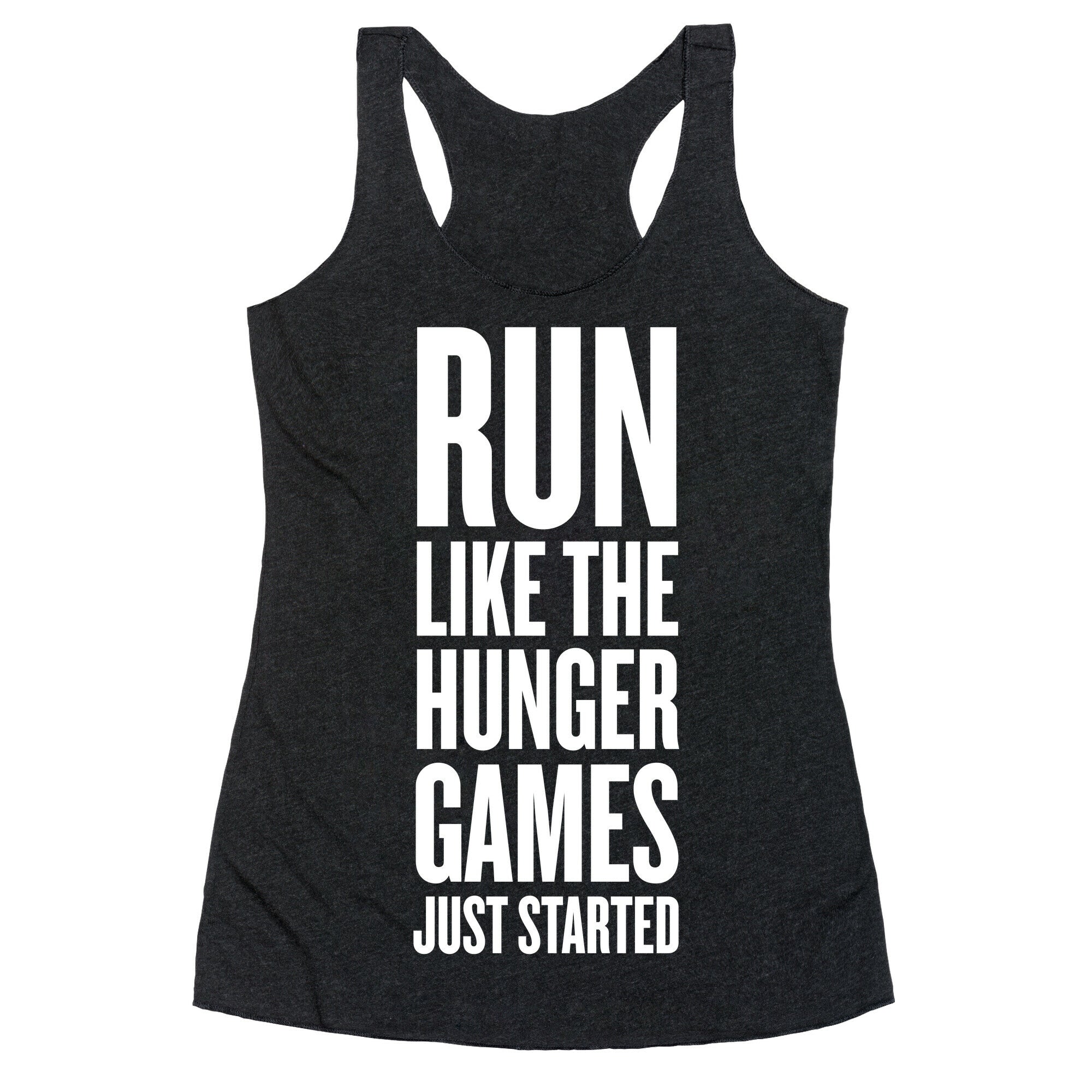 Run Like The Hunger Games Just Started Racerback Tank